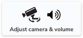 adjust volume and camera